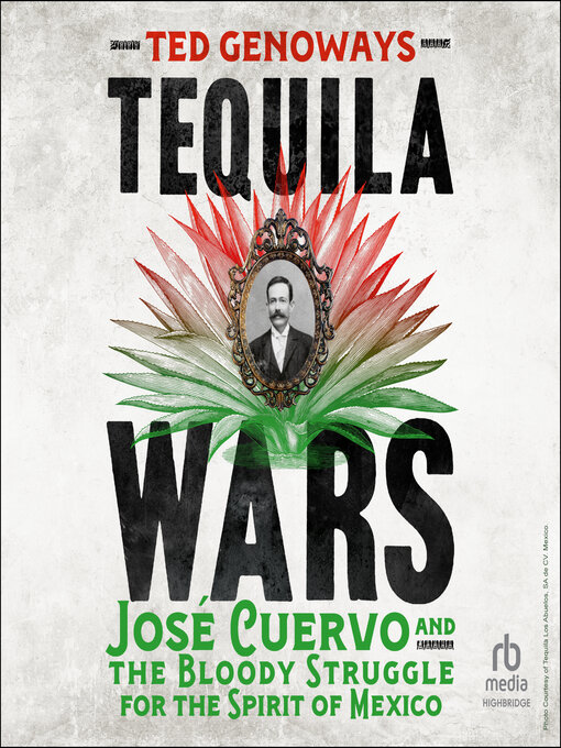 Title details for Tequila Wars by Ted Genoways - Available